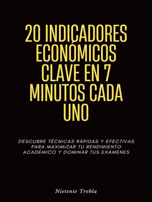 cover image of 20 Indicadores Económicos Clave en 7 Minutos Cada Uno